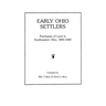 Early Ohio Settlers. Purchasers of Land in Southeastern Ohio, 1800-1840