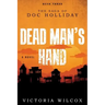Dead Man's Hand: The Saga of Doc Holliday