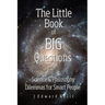 The Little Book of Big Questions