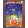 Rising of a Star: El Ascenso De Una Estrella