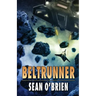 Beltrunner: Book One in the Beltrunner Saga