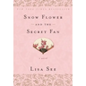 Snow Flower and the Secret Fan