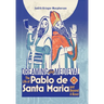Dreaming in Medieval: The Life of Pablo de Santa María and Beyond: A Novel