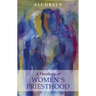 Theology of Women's Priesthood