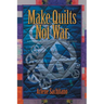 Make Quilts Not War