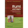 Rumi and Islam: Selections from His Stories, Poems, and Discourses Annotated & Explained