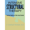 Intensive Structural Therapy: Treating Families in Their Social Context