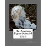 The American Pigeon Standard