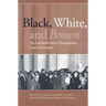 Black, White, and Brown: The Landmark School Desegregation Case in Retrospect