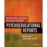 Writing Useful, Accessible, and Legally Defensible Psychoeducational Reports