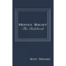 Money Right: The Rulebook