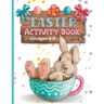 Easter Activity Book: For kids ages 4-8