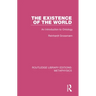 The Existence of the World: An Introduction to Ontology