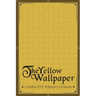 The Yellow Wallpaper