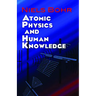 Atomic Physics and Human Knowledge