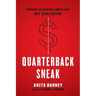 Quarterback Sneak: Exposing the Criminal Game Plan of Art Schlichter