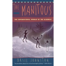 The Manitous: Supernatural World of the Ojibway, the