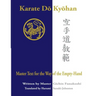 Karate Do Kyohan: Master Text for the Way of the Empty-Hand
