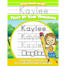 Kaylee Letter Tracing for Kids Trace my Name Workbook: Tracing Books for Kids ages 3 - 5 Pre-K & Kindergarten Practice Workbook