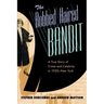 The Bobbed Haired Bandit: A True Story of Crime and Celebrity in 1920s New York