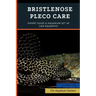 Bristlenose Pleco Care: Expert Guide & Aquarium Set Up For Aquarists