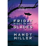 Friday Night in The Glades
