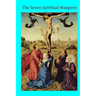 The Seven Spiritual Weapons