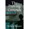 The Proving Grounds