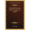 Scottish Pastorals, Poems, Songs, Etc. (1801)