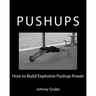 How To Build Explosive Pushup Power