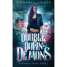 Double Down on Demons