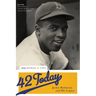 42 Today: Jackie Robinson and His Legacy