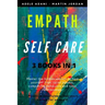 Empath Self Care: Master the hidden secrets to heal yourself from racial trauma, compulsive behaviors and toxic relationships. Practice