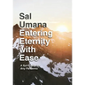 Entering Eternity with Ease: A Spirituality for Any Pandemic