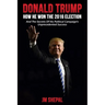 Donald Trump: How he won the 2016 Election