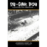 Su.Gar Boy: A Journey Into Manhood .