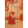 A Sudden Music