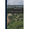 Damon Memorial: Or, Notices of Three Damon Families Who Came From Old England to New England in the Xviith Century