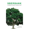 Sberbank: The Rebirth of Russia's Financial Giant