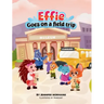 Effie Goes on a Field Trip