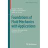 Foundations of Fluid Mechanics with Applications: Problem Solving Using Mathematica(r)