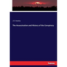 The Assassination and History of the Conspiracy
