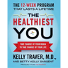 The Healthiest You: Take Charge of Your Brain to Take Charge of Your Life