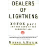 Dealers of Lightning: Xerox Parc and the Dawn of the Computer Age