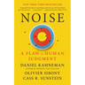 Noise: A Flaw in Human Judgment