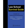Law School Survival Guide (Volume II of II): Outlines and Case Summaries for Evidence, Constitutional Law, Criminal Law, Constitutional Criminal Proce