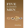Five Married Men: Second Edition