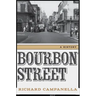 Bourbon Street: A History