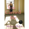 You Carried Me: A Daughter's Memoir