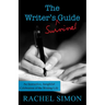 The Writer's Survival Guide: An Instructive, Insightful Celebration of the Writing Life